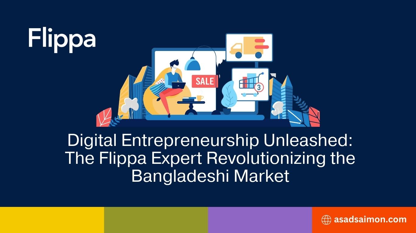 Digital Entrepreneurship Unleashed: The Flippa Expert Revolutionizing the Bangladeshi Market