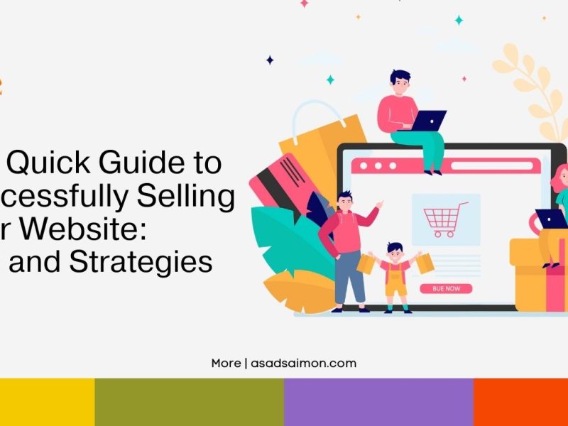 Quick Guide to Successfully Selling Your Website Tips and Strategies